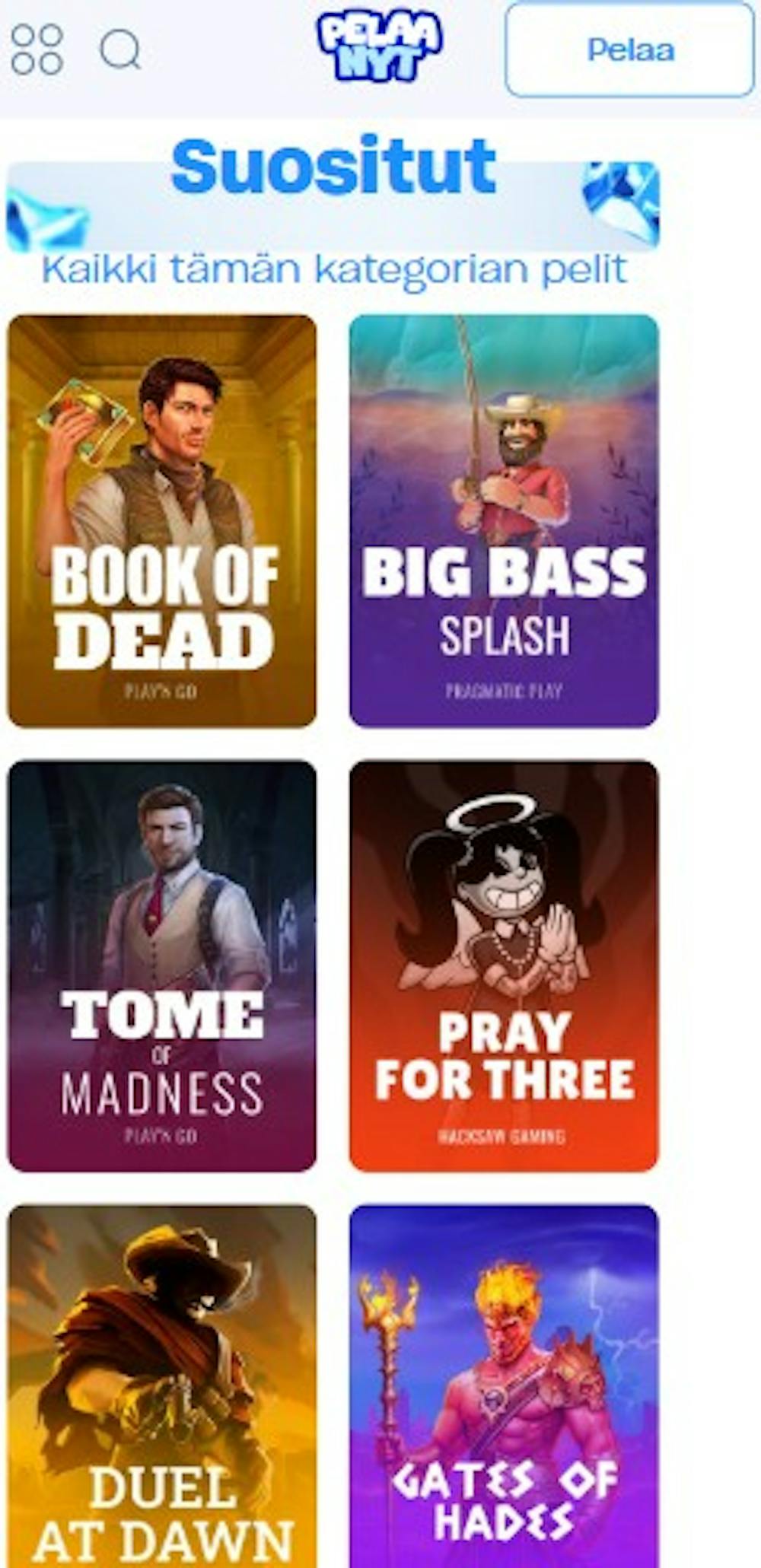 Pelaanyt kasinon suosituimpiin peleihin kuuluvat Book of Dead, Big Bass Splash ja Gates of Hades.